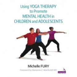 Using Yoga Therapy to Promote Mental Health in Children and Adolescents
