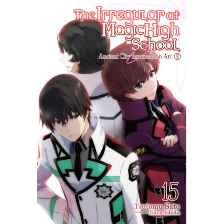 The Irregular at Magic High School, Vol. 15 (light novel)