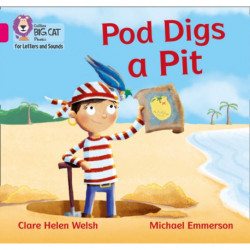 Pod Digs a Pit: Band 01b/Pink B
