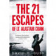 The 21 Escapes of Lt Alastair Cram: A Compelling Story of Courage and Endurance in the Second World War