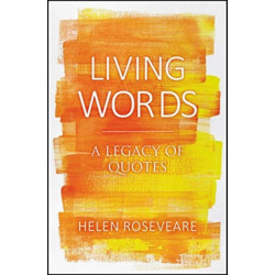 Living Words: A Legacy of Quotes