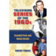 Television Series of the 1960s: Essential Facts and Quirky Details