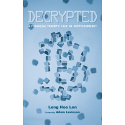 Decrypted: A Financial Trader's Take on Cryptocurrency
