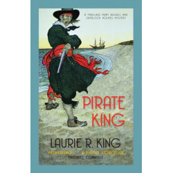 Pirate King: A thrilling mystery for Mary Russell and Sherlock Holmes