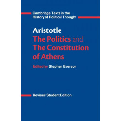 Aristotle: The Politics and the Constitution of Athens