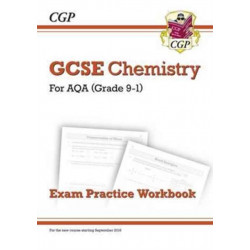 GCSE Chemistry AQA Exam Practice Workbook - Higher (answers sold separately)