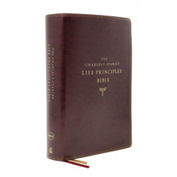 The NKJV, Charles F. Stanley Life Principles Bible, 2nd Edition, Leathersoft, Burgundy, Thumb Indexed, Comfort Print: Growing in Knowledge and Understanding of God Through His Word