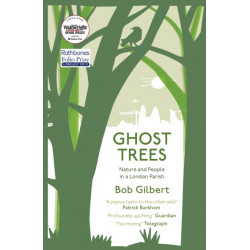 Ghost Trees: Nature and People in a London Parish