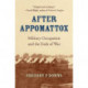 After Appomattox: Military Occupation and the Ends of War