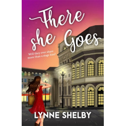 There She Goes: The Theatreland Series