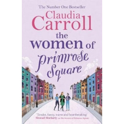 The Women of Primrose Square: The original, poignant and funny bestseller, perfect for fans of Marian Keyes