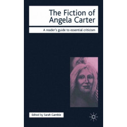 The Fiction of Angela Carter