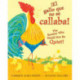 The !El gallo que no se callaba! / The Rooster Who Would Not Be Quiet! (Scholastic Bilingual)