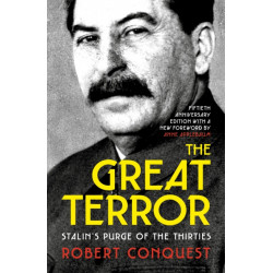 The Great Terror: Stalin’s Purge of the Thirties