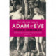 The Rise and Fall of Adam and Eve: The Story that Created Us