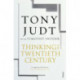 Thinking the Twentieth Century