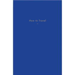 How to Travel