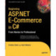 Beginning ASP.NET E-Commerce in C-: From Novice to Professional