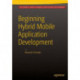 Beginning Hybrid Mobile Application Development