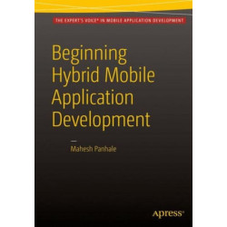 Beginning Hybrid Mobile Application Development