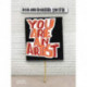 You Are An Artist