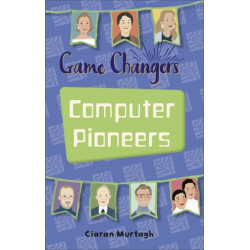 Reading Planet KS2 - Game-Changers: Computer Pioneers - Level 3: Venus/Brown band
