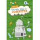 Reading Planet KS2 - How to Think Like a Computer - Level 4: Earth/Grey band