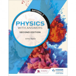 National 5 Physics with Answers, Second Edition