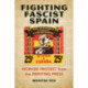 Fighting Fascist Spain: Worker Protest from the Printing Press