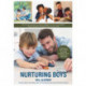 Nurturing Boys: 200 Ways to Raise a Boy's Emotional Intelligence from Boyhood to Manhood (Communication, Emotions & Feelings)