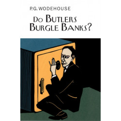 Do Butlers Burgle Banks?