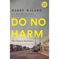 Do No Harm: The Opioid Epidemic