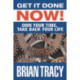 Get it Done Now!: Own Your Time, Take Back Your Life