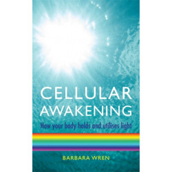 Cellular Awakening: How Your Body Holds and Creates Light
