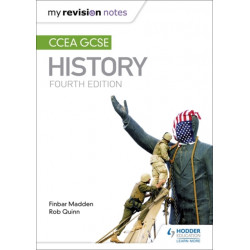 My Revision Notes: CCEA GCSE History Fourth Edition