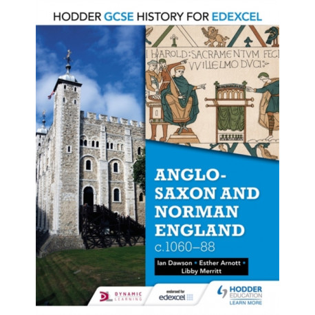 Hodder GCSE History for Edexcel: Anglo-Saxon and Norman England, c1060–88