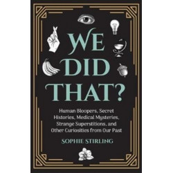 We Did That?: (Book for Men)