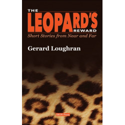 The Leopard's Reward: Short Stories from Near and Far