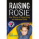 Raising Rosie: Our Story of Parenting an Intersex Child