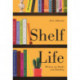 Shelf Life: Writers on Books and Reading