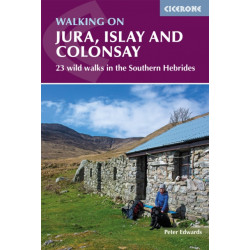 Walking on Jura, Islay and Colonsay: 23 wild walks in the Southern Hebrides