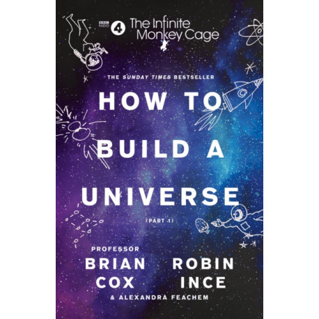 The Infinite Monkey Cage – How to Build a Universe