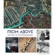 From Above: The Story of Aerial Photography