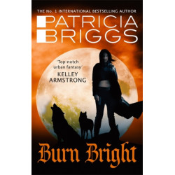 Burn Bright: An Alpha and Omega Novel: Book 5