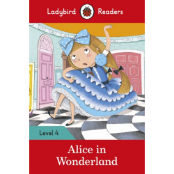 Ladybird Readers Level 4 - Alice in Wonderland (ELT Graded Reader)