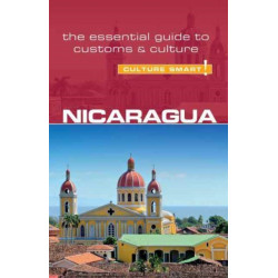Nicaragua - Culture Smart!: The Essential Guide to Customs & Culture