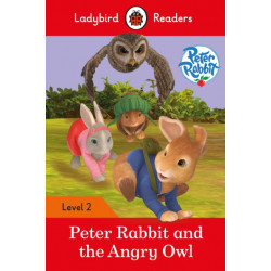 Ladybird Readers Level 2 - Peter Rabbit - Peter Rabbit and the Angry Owl (ELT Graded Reader)