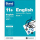 Bond 11+: English: Assessment Papers: 11+-12+ years Book 1