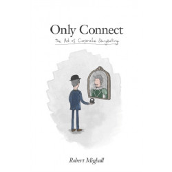 Only Connect: The Art of Corporate Storytelling