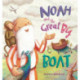 Noah and the Great Big Boat
